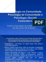 1- Psicologia na Comunidade, Psicologia da Comunidade e Psicologia (Social) Comunitária