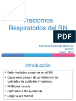 Trastornos Respiratorios Del RN: MIP Dena Medécigo María Del Socorro Mayo - 2013