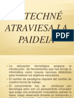 La Techné Atraviesa La Paideia