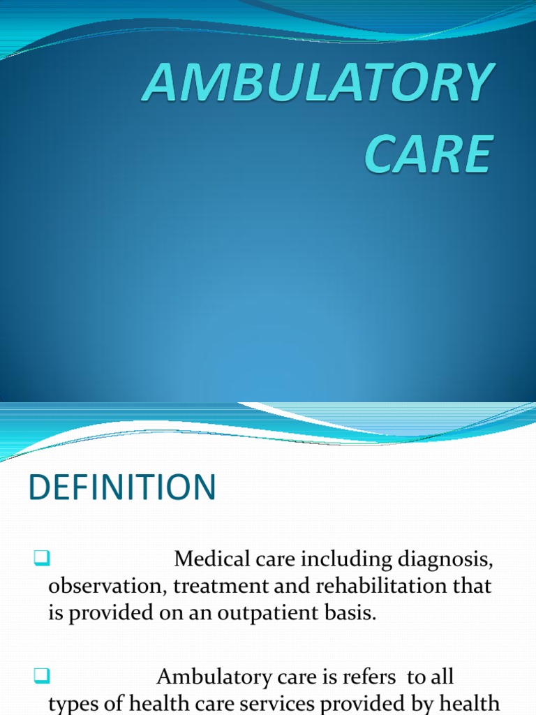 Ambulatory Care