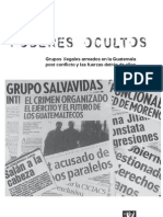 Grupos Ilegales Armados en La Guatemala Post Conflicto y Las Fuerzas Detrás de Ellos