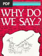 Rees Nigel Why Do We Say Words and Sayings and Where They CA | PDF ...
