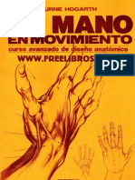 La mano en movimiento - Curso avanzado de diseño anatomico - Burne Hogarth.pdf