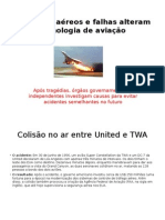 Acidentes aéreos e falhas alteram tecnologia de aviação