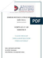 Seminar Refleksi Latihan Mengajar (KPR 3012) : "Kajian Tindakan" "Pengalaman Praktikum" "Penulisan Ilmiah"