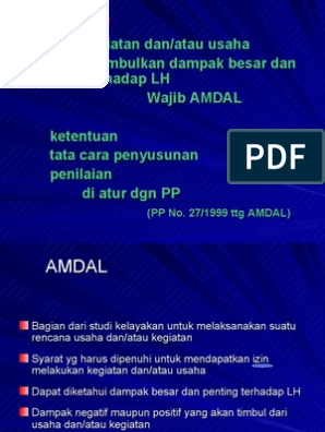 Amdal sebagai alat pengambil keputusan tentang kelayakan lingkungan dari suatu rencana usaha dan/ata