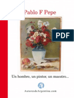 Pablo Pepe - Un Hombre, Un Pintor, Un Maestro