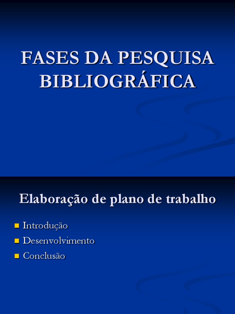 Quais São As Fases De Uma Pesquisa Bibliográfica Brainly