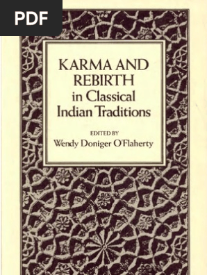 Karma And Rebirth In Classical Indian Traditions Karma - 