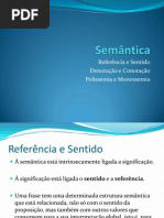 Referncia e Sentido; Denotao e Conotao; Polissemia e Monossemia