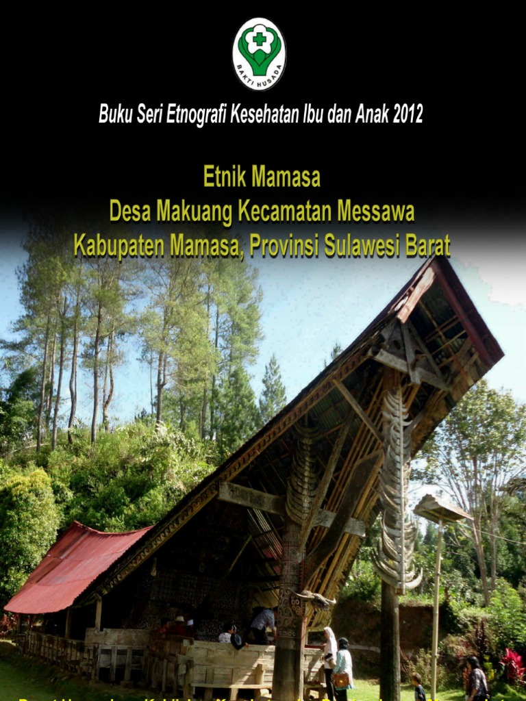 Buku Seri Etnografi Kesehatan Ibu Dan Anak 2012 Etnik Mamasa Desa