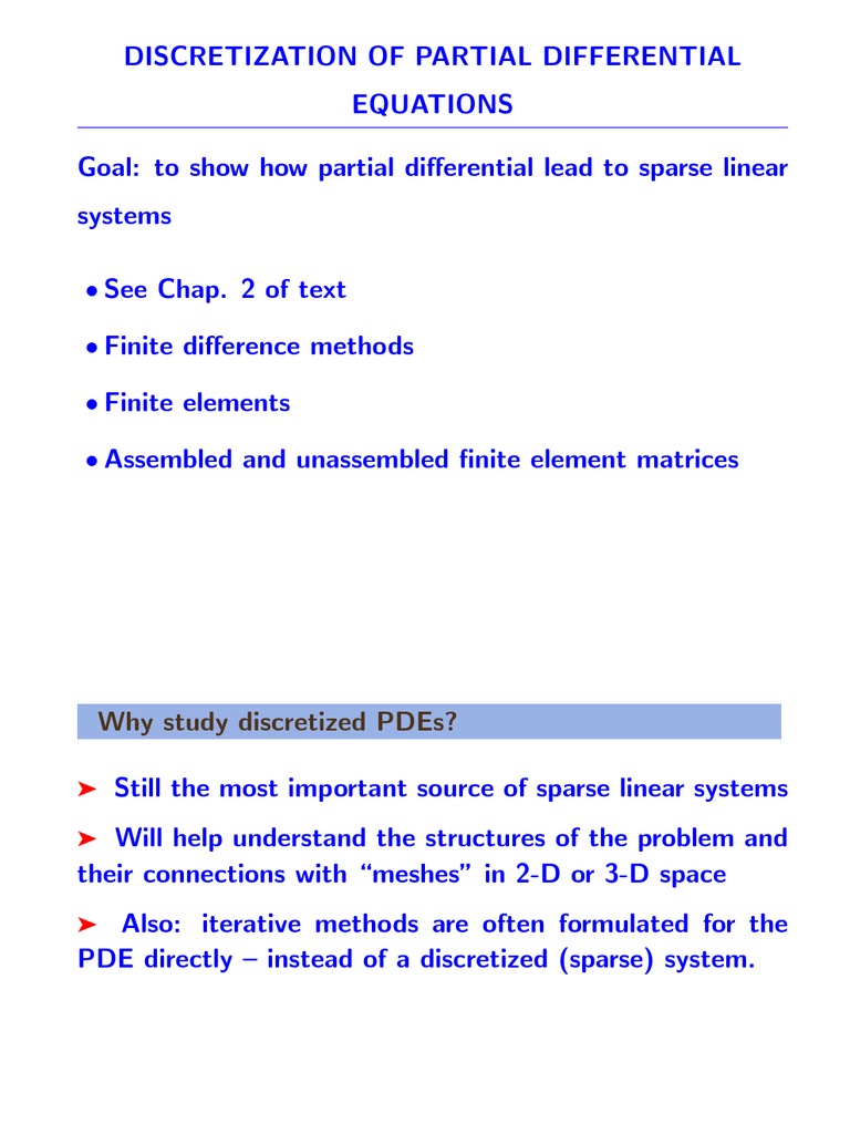 Discretization of Partial Differential Equations Goal: To Show How ...