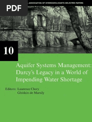 Aquifer Systems Management Darcy S Legacy In A World Of Impending Water Shortage Pdf Water Resources Aquifer