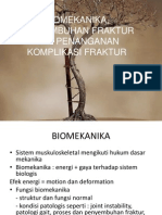 Biomekanika, Penyembuhan Fraktur Dan Penanganan Komplikasi Fraktur Edit