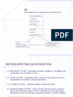 Job Satisfaction:: A Positive Emotional State Resulting From Evaluating One's Job Experience