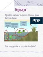 Population: A Population Is A Number of Organisms of The Same Species That Live in A Habitat