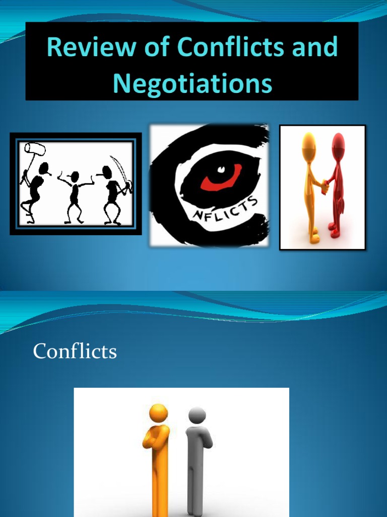 Review of Conflicts and | PDF | Conflict (Process) | Negotiation