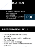 Pengucapan Umum: Muhammad Khairi Hafizi B.Wan Brahim 3081025981 Diploma Pengimejan Perubatan En. Shamsinor