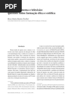 ARTIGO - FISCHER - Docência, cinema e televisão- questões sobre a formação ética e estética