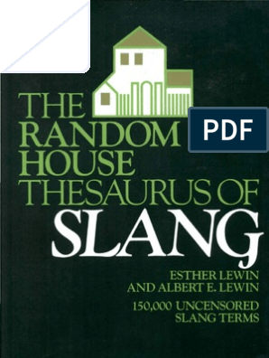 The Random House Thesaurus Of Slang Slang Dictionary