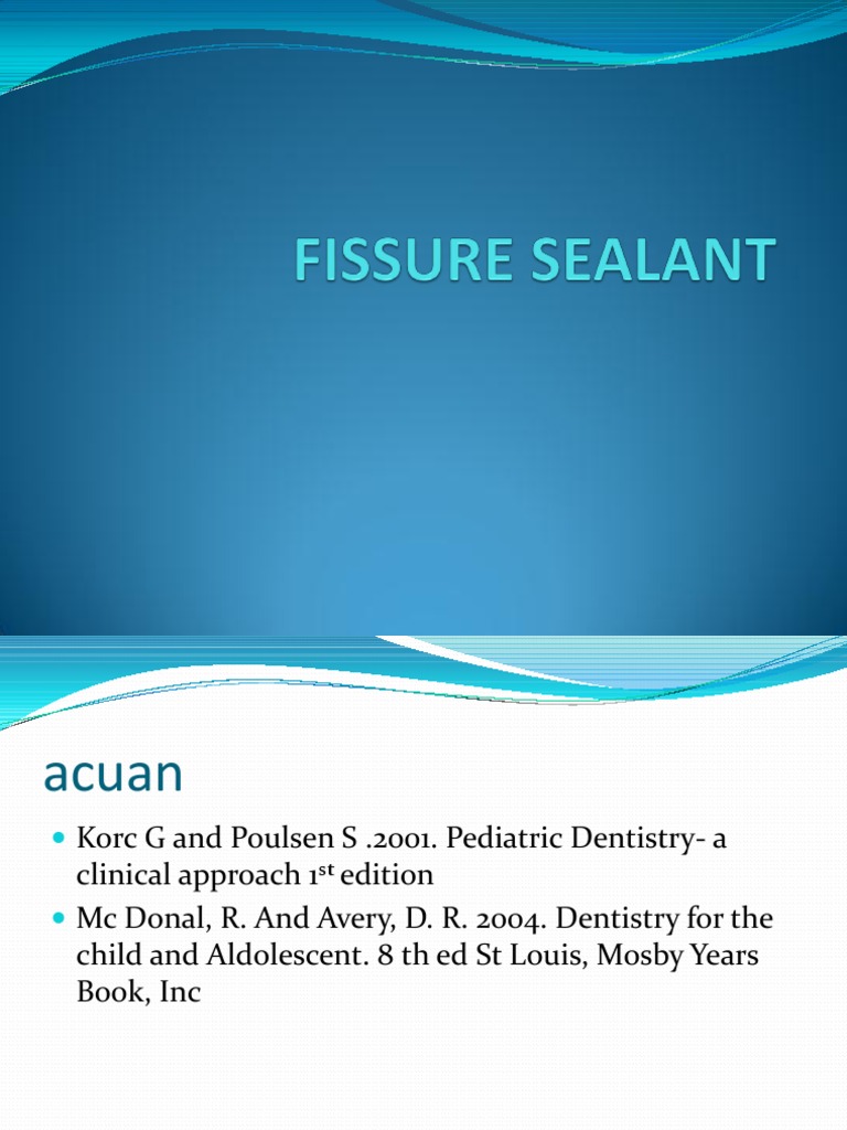 Fissure Sealant, PPT PDF