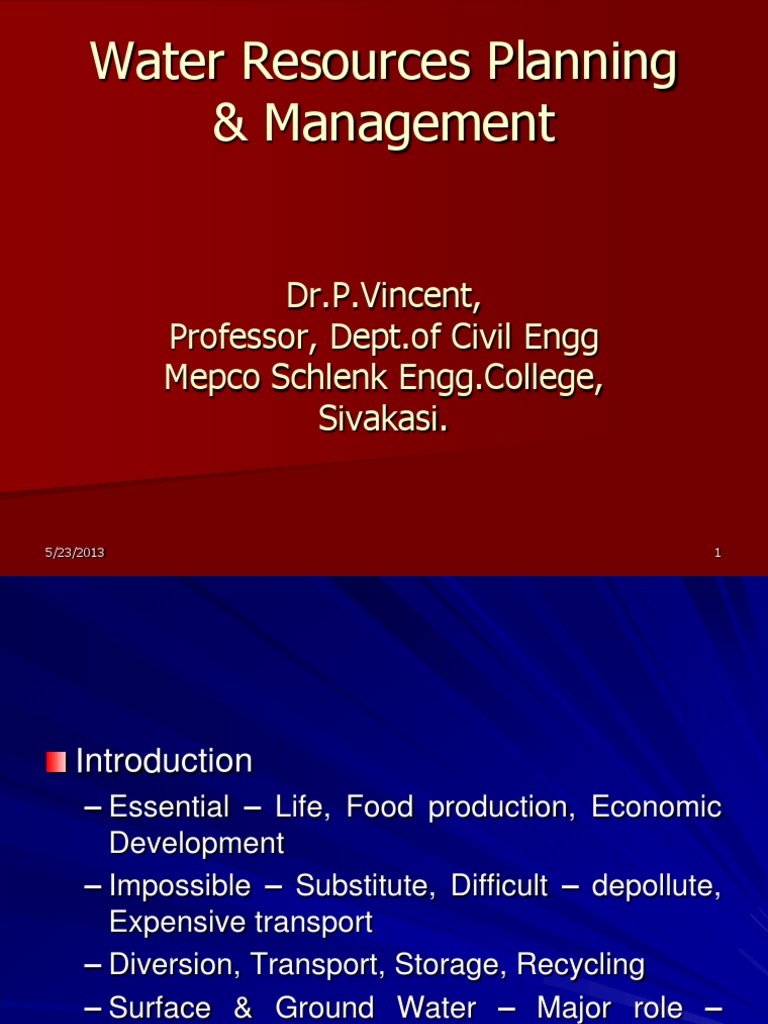 Water Resources Planning & Management Dr.P.Vincent, Professor, Dept