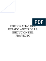 Fotografias Del Estado Antes de La Ejecucion Del Proyecto