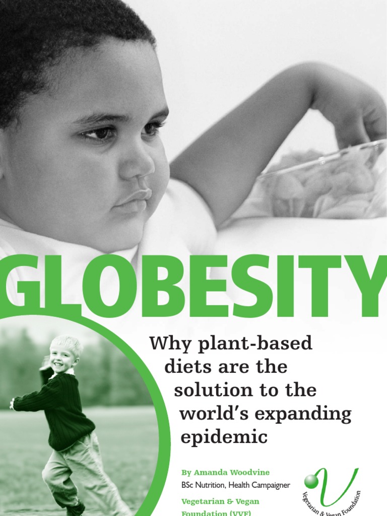 Obesity Why Plant Based Diets Are The Solution Pdf Obesity Body