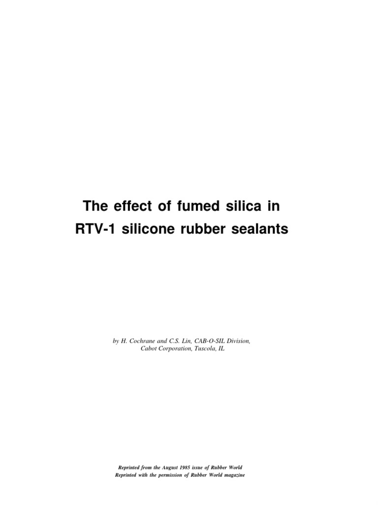 The Effect of Fumed Silica in RTV1 Silicone Rubber Sealants Cabot