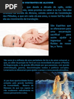 Os Visitantes de Alcione