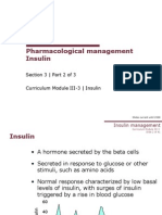 Pharmacological Management Insulin: Section 3 - Part 2 of 3 Curriculum Module III-3 - Insulin