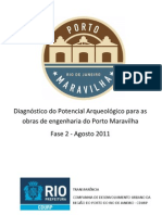 Diagnóstico do Potencial Arqueológico para as obras de engenharia do Porto Maravilha Fase 2 Agosto 2011