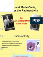 Pierre and Marie Curie, Discover The Radioactivity: by Zia Ur Rehman 2010EE1085