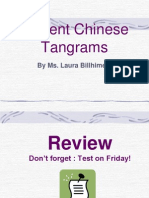 Ancient Chinese Tangrams: by Ms. Laura Billhimer