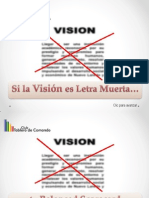 La Vision es letra muerta porque el Balanced Scorecard fue mal creado