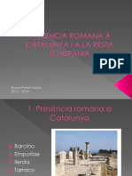 Presència Romana A Catalunya I A La Resta D'hispània