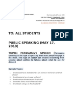 To: All Students Public Speaking (May 17, 2013) : Topic: Persuasive Speech
