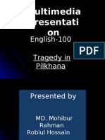 Multimedia Presentati On: English-100 Tragedy in Pilkhana