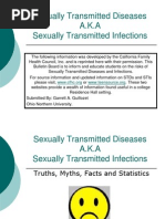 Sexually Transmitted Diseases A.K.A Sexually Transmitted Infections