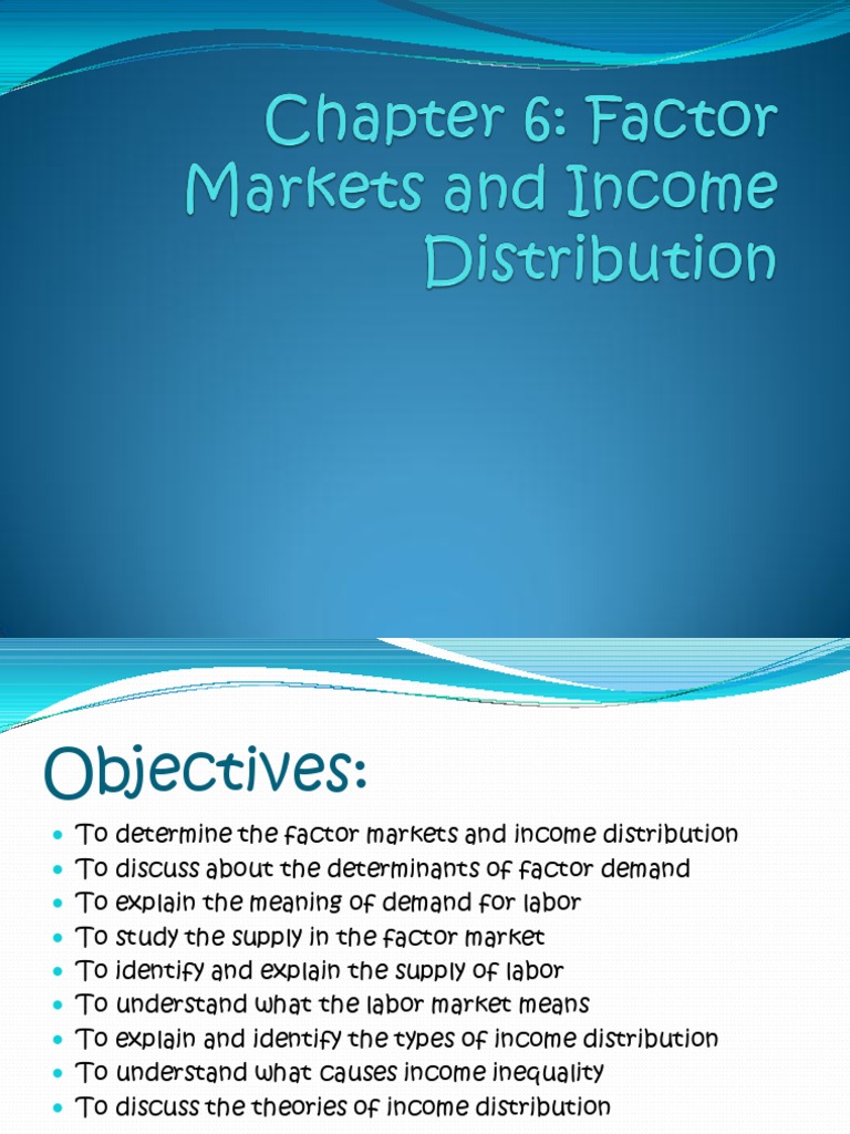 Factor Markets and Distribution Labour Economics Factors Of