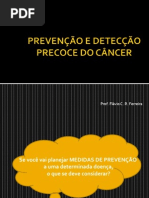 Prevenção e Detecção Precoce de Câncer