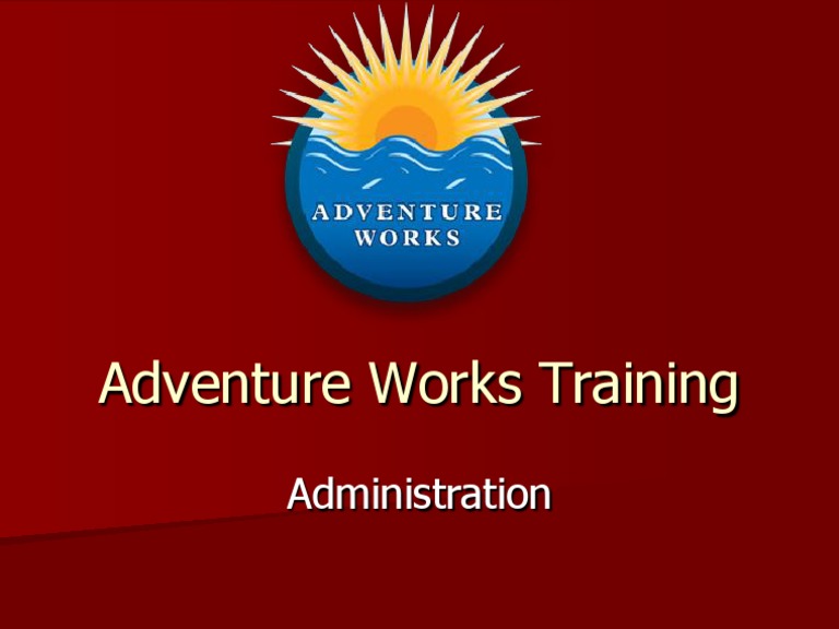 Adventure Works Training Guide | PDF
