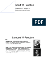 Lambert W-Function: Problem: W e X, Find W (X) - ? Solution: The Lambert W-Function