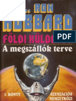 L. Ron Hubbard - Földi Küldetés I. - A Megszállók Terve