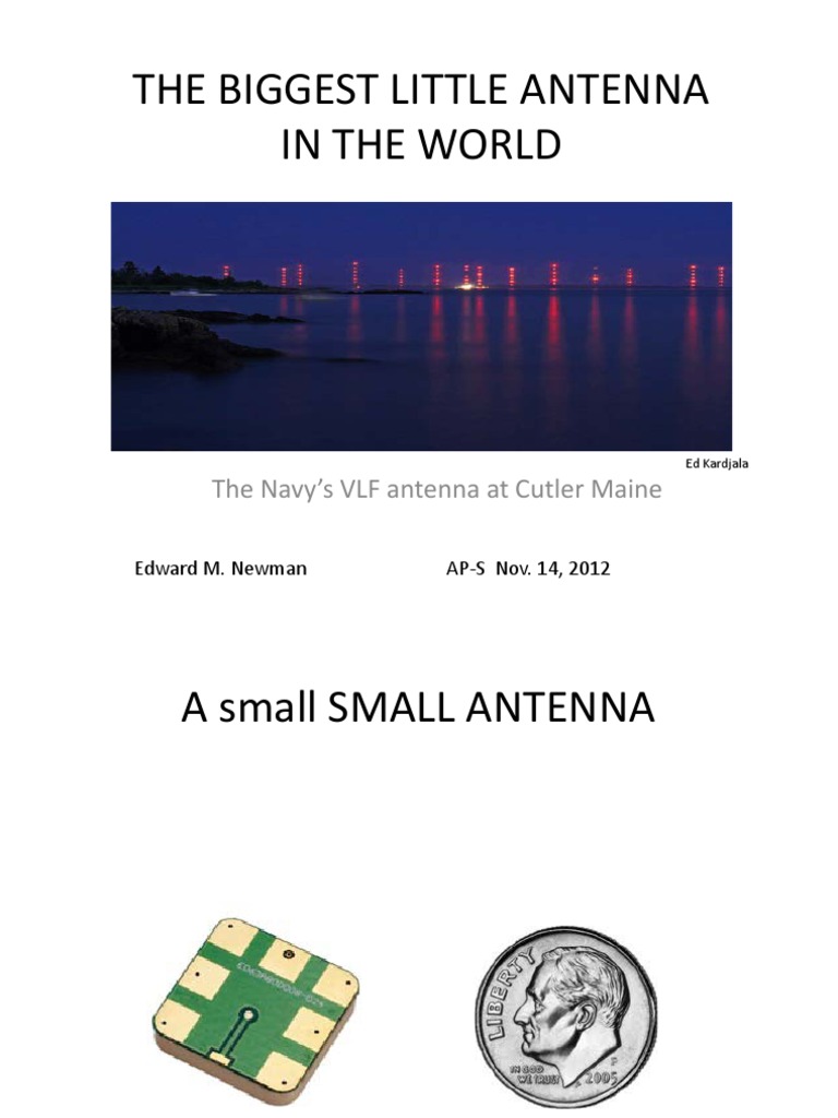 THE BIGGEST LITTLE ANTENNA IN THE WORLD US Navy’s VLF antenna at
