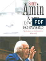 Amin, Samir 'A Life Looking Forward - Memoirs of An Independent Marxist'