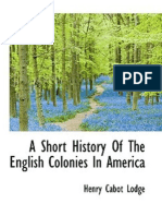 A Short History of The English Colonies in America (1881) Henry Cabot Lodge