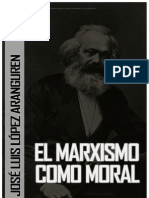 LÓPEZ ARANGUREN, J. L. - El Marxismo Como Moral [por Ganz1912]