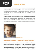 O Segredo Das Birras