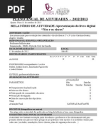 Nós e os riscos- escola sede